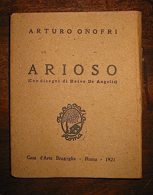 Arturo Onofri Arioso 1921 Roma Casa d'arte Bragaglia